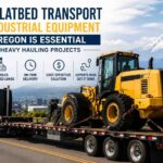 flatbed transport for industrial equipment in Oregon